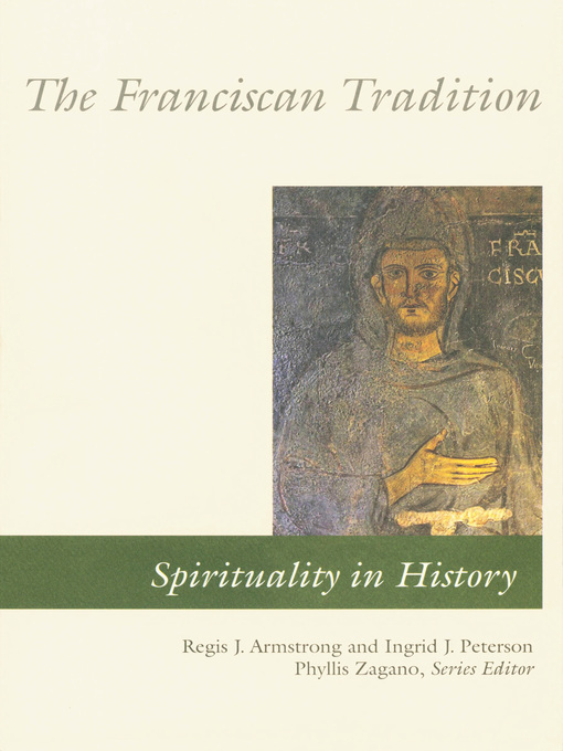 Title details for The Franciscan Tradition by Regis   J. Armstrong - Available